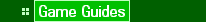  * Game Guides