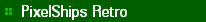 * PixelShips Retro